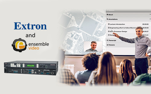 Transform Teaching and Learning with the Extron SMP Series and Ensemble Video Platform