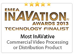 Most InAVative Commercial Video Processing or Distribution Product - DVS 605