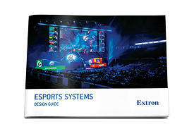 Extron Esports System Design Guide