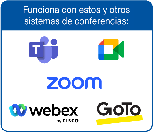 El UCS SW 313 funciona con estos y otros sistemas de conferencia: Microsoft Teams, Google Meet, Skype, GoTo Meeting, Webex de Cisco y Zoom